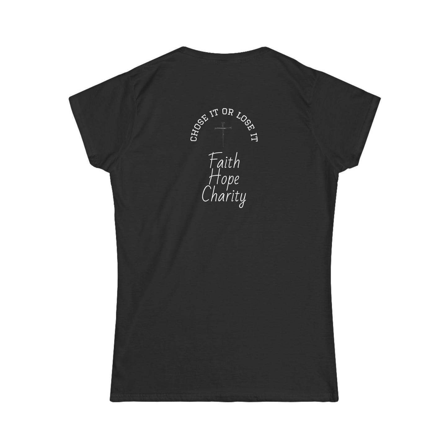 Inspirational Women's Tee - Faith, Hope, Charity, Motivational Shirt, Empowerment Apparel