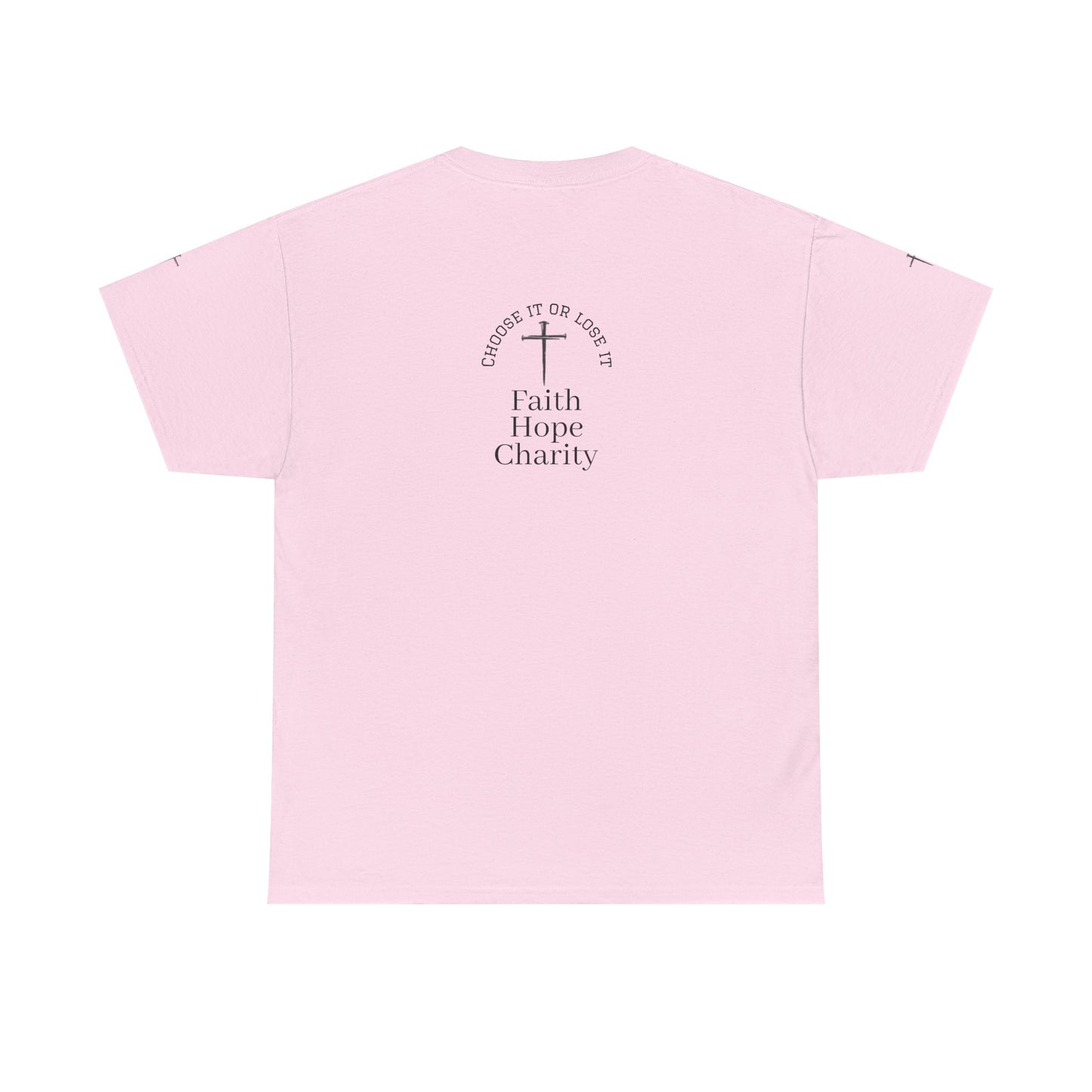 Faith, Hope, Charity Tee | Motivational Shirt