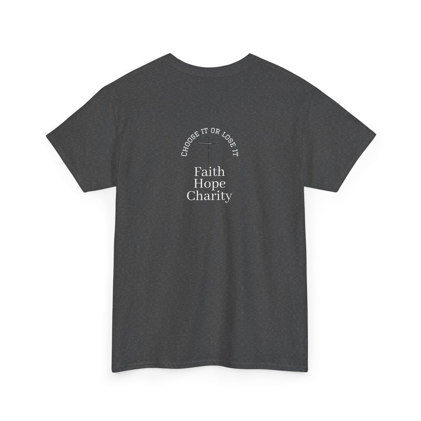 Faith, Hope, Charity Tee | Motivational Shirt