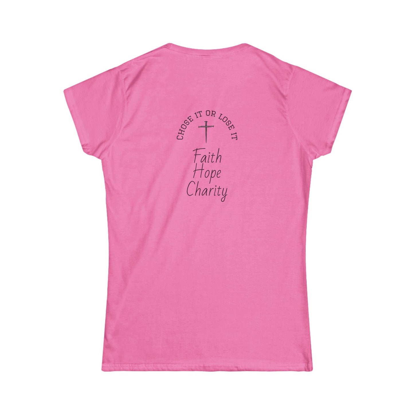 Inspirational Women's Tee - Faith, Hope, Charity, Motivational Shirt, Empowerment Apparel