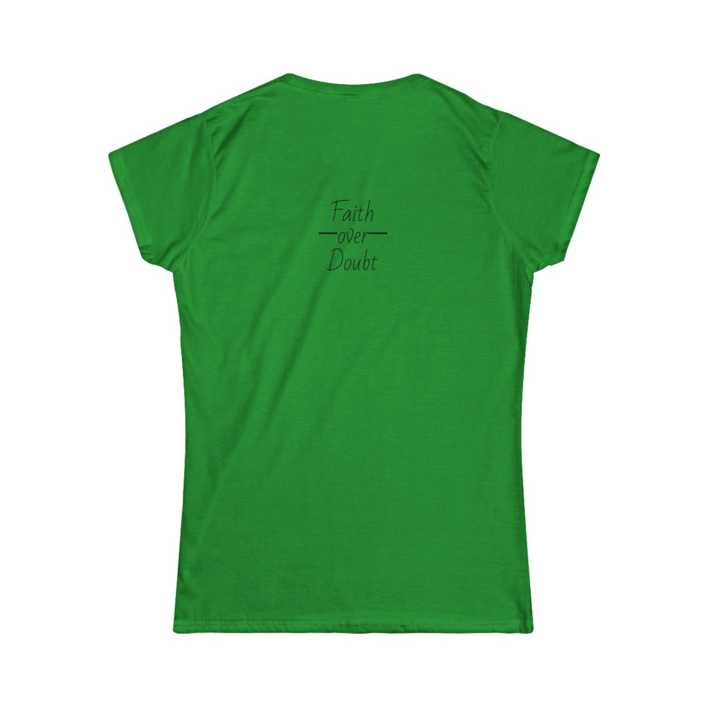 Women's Inspirational Tee - Faith Over Doubt, Motivational Shirt, Casual Wear for Empowerment, Comfortable Everyday T-Shirt, Gift for Her