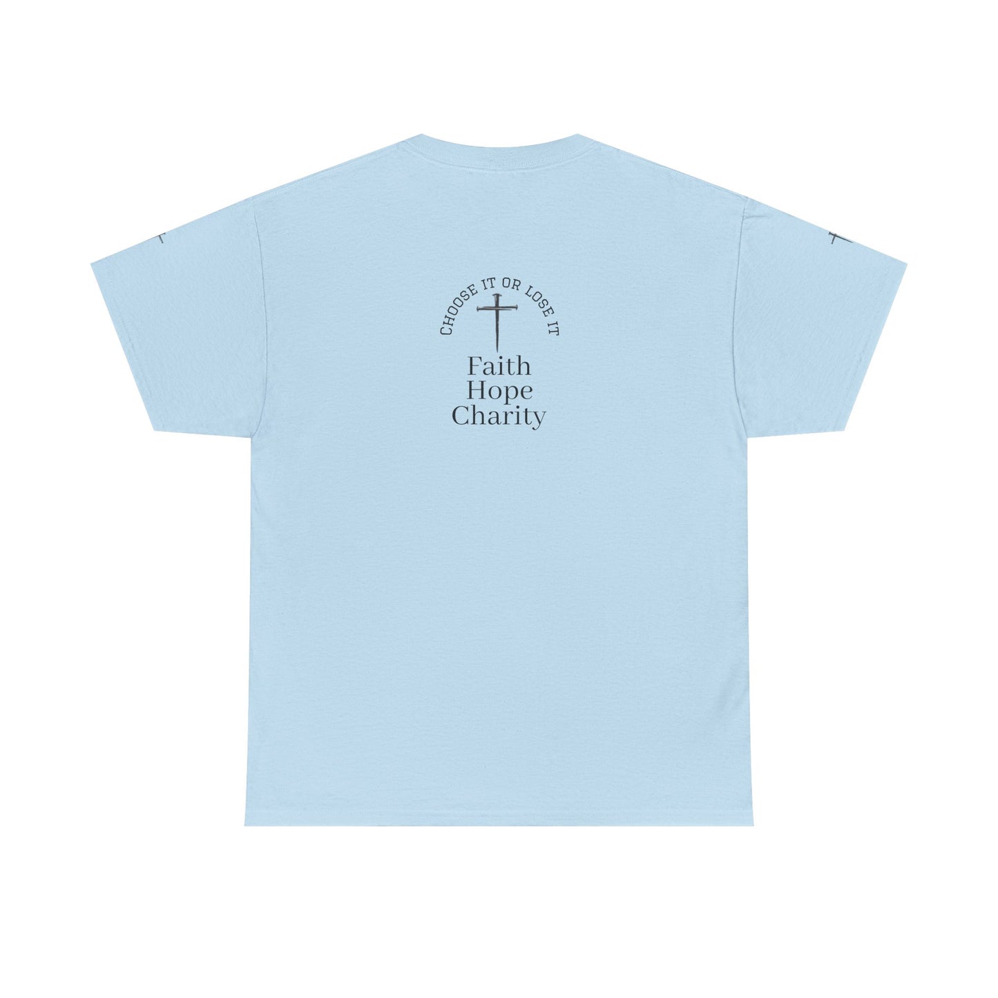 Faith, Hope, Charity Tee | Motivational Shirt