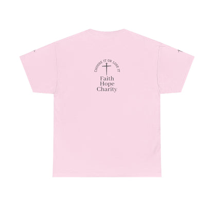 Faith, Hope, Charity Tee | Motivational Shirt