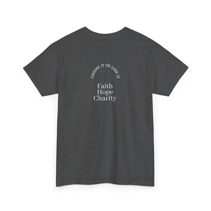 Faith, Hope, Charity Tee | Motivational Shirt