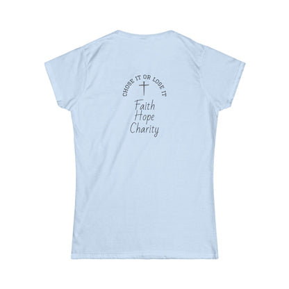 Inspirational Women's Tee - Faith, Hope, Charity, Motivational Shirt, Empowerment Apparel