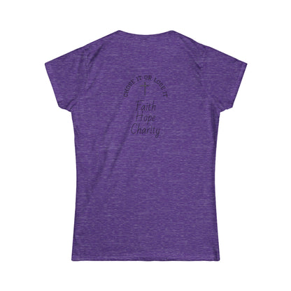 Inspirational Women's Tee - Faith, Hope, Charity, Motivational Shirt, Empowerment Apparel